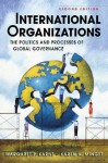 International Organizations: The Politics and Processes of Global Governance - Margaret P. Karns, Karen A. Mingst