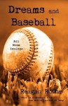 Dreams and Baseball (All Nine Innings) - Reagan Rothe, Morten Rand