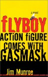 Flyboy Action Figure Comes With Gasmask - Jim Munroe