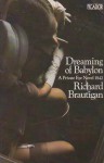 Dreaming of Babylon: A Private Eye Novel 1942 - Richard Brautigan