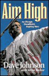 Aim High: An Olympic Decathlete's Inspiring Story - Dave Johnson, Verne Becker