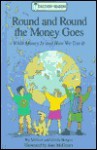 Round & Round the Money Goes(oop) - Melvin A. Berger, Gilda Berger