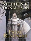 Fatal Revenant: The Last Chronicles of Thomas Covenant - Stephen R. Donaldson