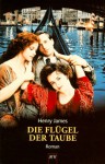 Die Flügel der Taube - Henry James