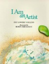 I Am An Artist - Pat Lowery Collins