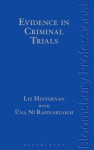 Evidence in Criminal Trials: A Guide to Irish Law - Liz Heffernan