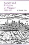 Society and Religion in Munster, 1535-1618 - R. Po-chia Hsia