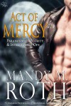 Act of Mercy - Mandy M. Roth