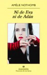 Ni de Eva ni de Adán - Amélie Nothomb