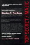 Top Secret / Majic - Stanton T. Friedman