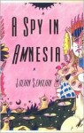 A Spy in Amnesia - Julian Semilian