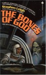 The Bones Of God - Stephen Leigh