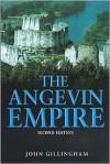 The Angevin Empire - John Gillingham