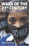 Wars of the 21st Century: New Threats, New Fears - Ignacio Ramonet, Julie Wark