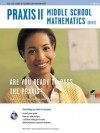 Praxis II Middle School Mathematics (0069) 2nd Ed. (PRAXIS Teacher Certification Test Prep) - Mel Friedman, Laura Meiselman