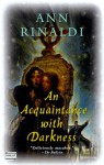 An Acquaintance with Darkness - Ann Rinaldi