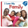 I Love My Family - Laura Gates Galvin