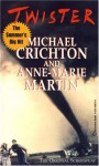 Twister - Michael Crichton, Anne-Marie Martin