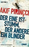 Der eine ist stumm, der andere ein Blinder - Akif Pirinçci