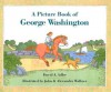 A Picture Book of George Washington (Picture Book Biographies) - David A. Adler, John Wallner, Alexandra Wallner