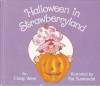 Halloween in Strawberryland - Cindy West, Pat Sustendal