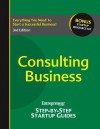 Consulting Business: Entrepreneur's Step by Step Startup Guide - Entrepreneur Press