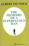 Memoirs of Superfluous Man - Albert Jay Nock