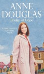 Bridge of Hope - Anne Douglas