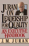 Juran on Leadership For Quality - J.M. Juran