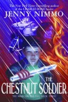 The Chestnut Soldier (The Magician Trilogy, Book 3) - Jenny Nimmo