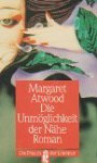 Die Unmöglichkeit der Nähe - Werner Waldhoff, Margaret Atwood