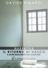 Il ritorno di Vasco e altri racconti dal carcere (Mezzilibri) (Italian Edition) - Davide Pinardi