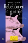 Rebelión En La Granja - George Orwell