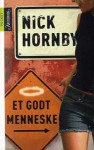 Et godt menneske - Nick Hornby, Linn Øverås