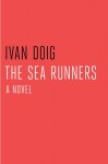 The Sea Runners - Ivan Doig