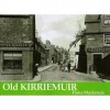 Old Kirriemuir - Fiona Mackenzie