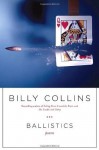 Ballistics: Poems - Billy Collins