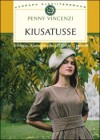 Kiusatusse, esimene raamat (Ajastu ahvatlused, #3, part 1 of 2) - Penny Vincenzi, Tiina Tiiman