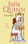 Splendid (Splendid Trilogy #1) - Julia Quinn