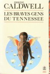 Les Braves Gens Du Tennessee - Erskine Caldwell