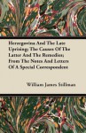 Herzegovina and the Late Uprising; The Causes of the Latter and the Remedies; From the Notes and Letters of a Special Correspondent - William James Stillman