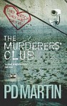 The Murderers' Club - P.D. Martin