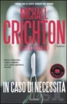 In caso di necessità - Jeffery Hudson, Michael Crichton, Dianella Selvatico Estense