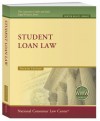 Student Loan Law (Consumer Credit and Sales Legal Practice) - Deanne Loonin