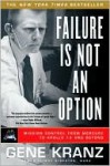 Failure Is Not an Option - Gene Kranz