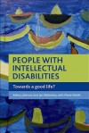 People with Intellectual Disabilities: Towards a Good Life? - Kelley Johnson, Jan Walmsley, Marie Wolfe