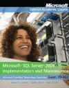 SQL Server 2005 Implementation and Maintenance, Exam 70-431 - Microsoft