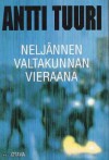 Neljännen valtakunnan vieraana - Antti Tuuri