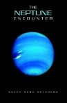 The Neptune Encounter - Glenn Reynolds