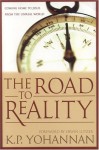 The Road to Reality: Coming Home to Jesus from the Unreal World - K.P. Yohannan